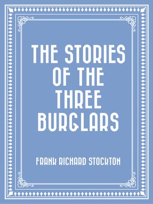 cover image of The Stories of the Three Burglars